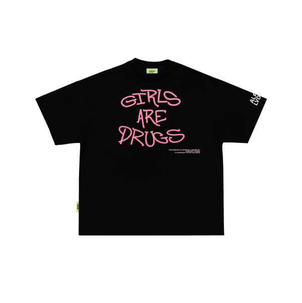 "Girls Are Drugs" Black T-shirt ™