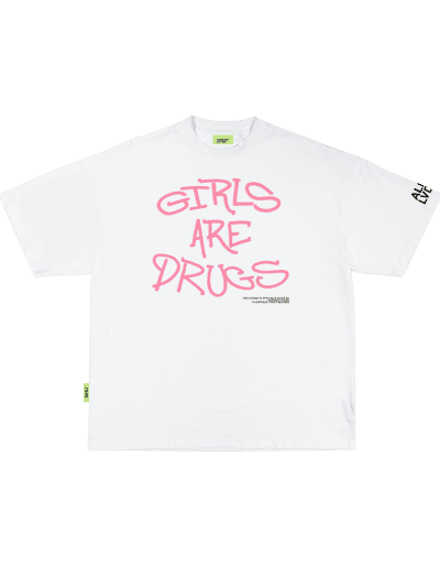 "Girls Are Drugs" White T-shirt ™
